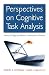 Perspectives on Cognitive Task Analysis (Expertise: Research and Applications Series)
