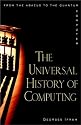 The Universal History of Computing: From the Abacus to the Quantum Computer