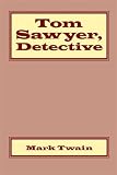 Tom Sawyer, Detective