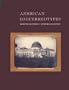 American Daguerreotypes: From the Matthew R. Isenburg Collection