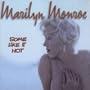 Some Like It Hot