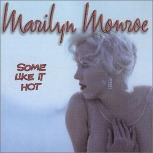 Some Like It Hot