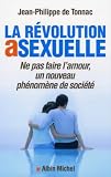 La révolution asexuelle : Ne pas faire l\'amour