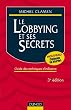 Le Lobbying et ses secrets : Guide des techniques d'influence