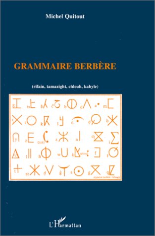 Grammaire berb�re: Rifain, tamazight, chleuh, kabyle