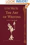 The Art of Writing: Lu Chi's Wen Fu