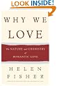 Why We Love: The Nature and Chemistry of Romantic Love