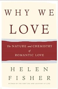 Cover of "Why We Love: The Nature and Che...