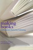 Search : Making Books: Contemporary Australian Publishing