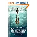 Wunder einer Winternacht: Die Weihnachtsgeschichte