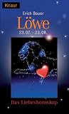 Liebeshoroskop. L�we - Erich Bauer