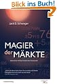 Magier der M�rkte. Interviews mit Top-Tradern der Finanzwelt