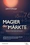 Magier der M�rkte. Interviews mit Top-Tradern der Finanzwelt