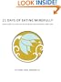 21 Days of Eating Mindfully: Your Guide to a Healthy Relationship with Yourself and Food