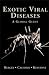 Books : Exotic Viral Diseases: A Global Guide