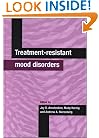 Treatment-Resistant Mood Disorders