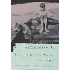 The Ring of Bright Water Trilogy: Ring of Bright Water, The Rocks Remain, and, Raven Seek Thy Brother