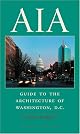 AIA Guide to the Architecture of Washington, D.C.