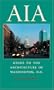 AIA Guide to the Architecture of Washington, D.C.