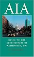AIA Guide to the Architecture of Washington, D.C.
