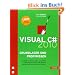 Visual C# 2010 -- Grundlagen und Profiwissen