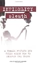 Infidelity Sleuth: A Female Private Eye Tells Women How to Uncover the Truth