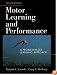 Motor Learning and Performance