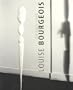 Louise Bourgeois: The Early Work