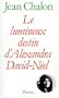Le lumineux destin d'Alexandra David-Neel (French Edition)