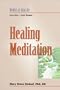 Healing Meditation: Nurse as Healer Series
