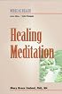 Healing Meditation: Nurse as Healer Series (Nurse As Healer Series)
