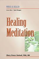 Healing Meditation: Nurse as Healer Series (Nurse As Healer Series)
