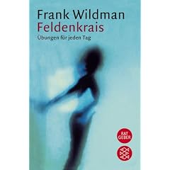 Feldenkrais: �bungen f�r jeden Tag