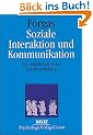 Soziale Interaktion und Kommunikation: Eine Einf�hrung in die Sozialpsychologie