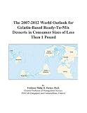 Review ICON Group International, Inc.  / The 2007-2012 World Outlook for Gelatin-Based Ready-To-Mix Desserts in Consumer Sizes of Less Than 1 Pound