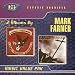 Mark Farner: Just Another Injustice/Some Kind of Wonderful