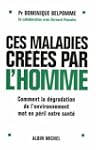 Maladies creees par l'homme -ces