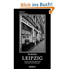 In darkest Leipzig: �ber die seltsamen Sitten und Gebr�uche der Lindenauer
