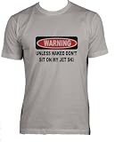 UNLESS NAKED, DON'T SIT ON MY JET SKI Adult Male (Men's Fit) Super Soft T-Shirt In Various Colors & Sizes