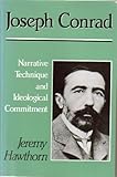Joseph Conrad : Narrative Technique and Ideological Commitment