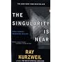 The Singularity Is Near by Ray Kurzweil
