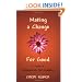 Making a Change for Good: A Guide to Compassionate Self-Discipline