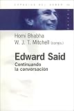 Edward Said: Continuando La Conversacion Edward Said: Continuando La Conversacion