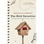 Bird Detective by Bridget Stutchbury