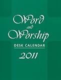 Word and Worship Desk Calendar 2011