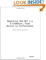 Beginning ASP.NET 1.1 E-Commerce: From Novice to Professional (Expert's Voice in ASP.Net)
