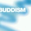 Buddism