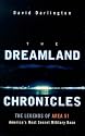 The Dreamland Chronicles: The Strange and Continuing Saga of Area 51