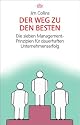 Der Weg zu den Besten: Die sieben Management-Prinzipien f&uuml;r dauerhaften Unternehmenserfolg
