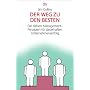 Der Weg zu den Besten: Die sieben Management-Prinzipien f�r dauerhaften Unternehmenserfolg